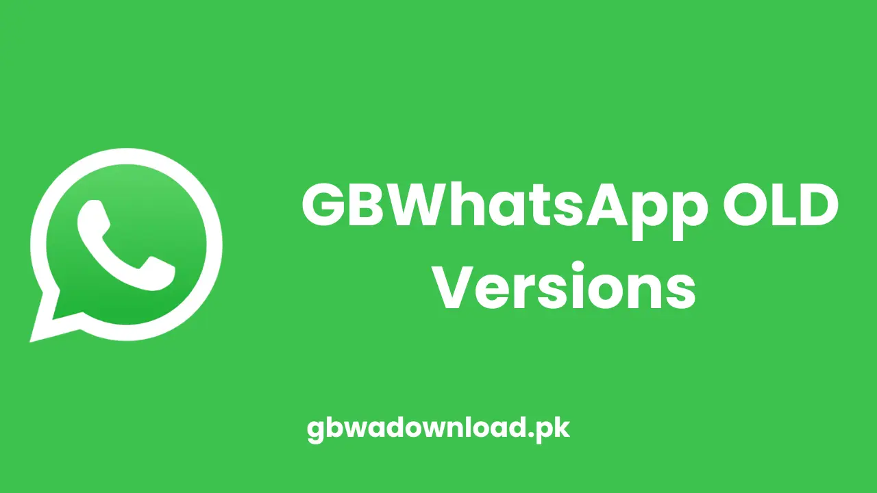 GB WhatsApp Old Versions Download For Android